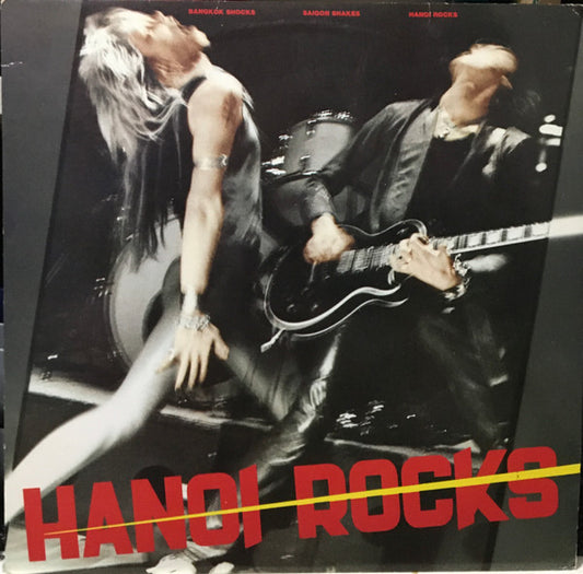 Hanoi Rocks : Bangkok Shocks, Saigon Shakes, Hanoi Rocks (LP, Album)