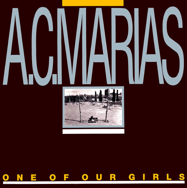 A.C. Marias : One Of Our Girls (Has Gone Missing) (LP, Album)