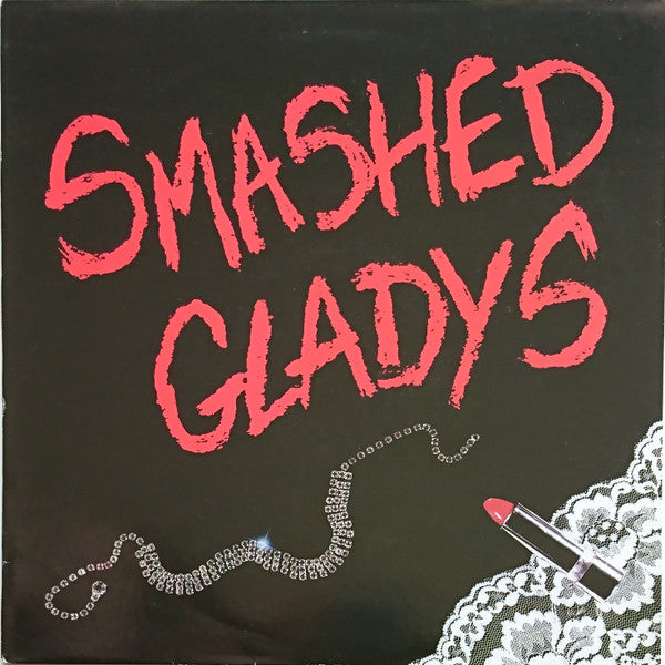Smashed Gladys : Smashed Gladys (LP, Album)