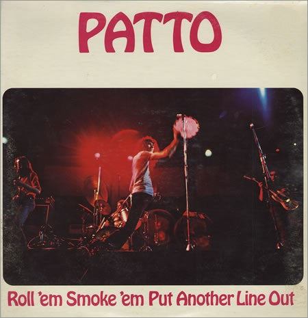 Patto (2) : Roll 'Em Smoke 'Em Put Another Line Out (LP, Album)