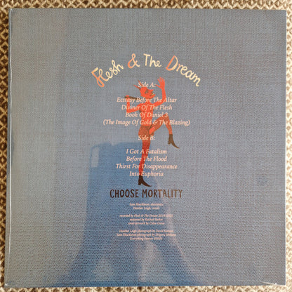 Flesh & The Dream : Choose Mortality (LP, Album)