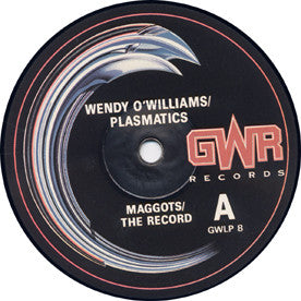 Wendy O. Williams / Plasmatics (2) : Maggots: The Record (LP, Album)