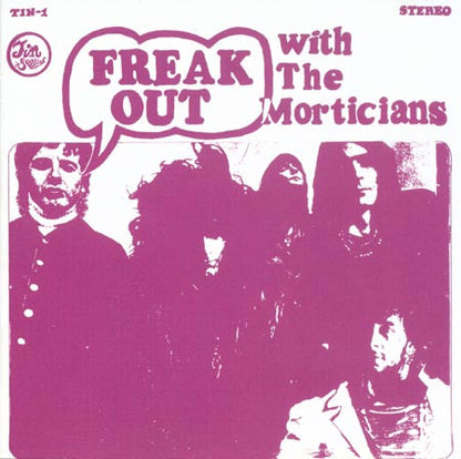 The Morticians (3) : Freak Out With The Morticians (LP, Album, Pur)