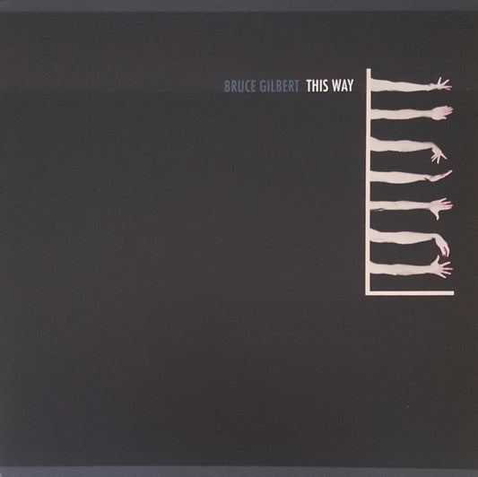 Bruce Gilbert : This Way With The Shivering Man (2xLP, Album, Comp, Ltd, RM)