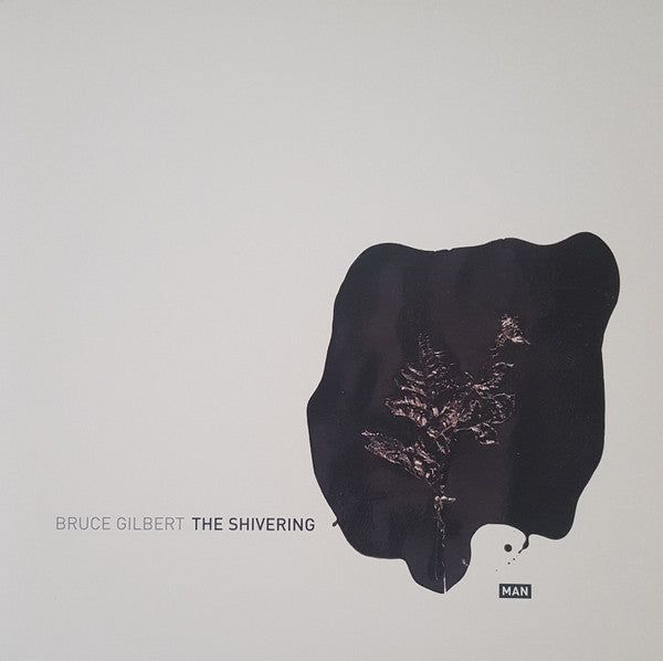 Bruce Gilbert : This Way With The Shivering Man (2xLP, Album, Comp, Ltd, RM)