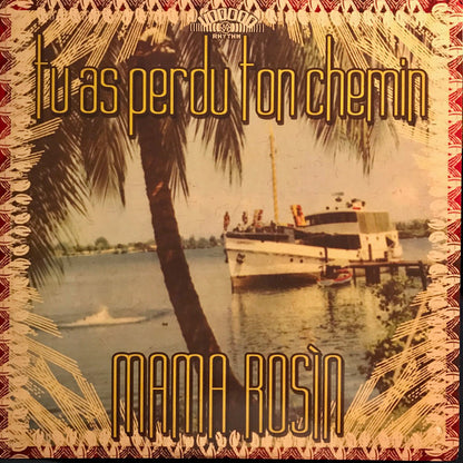 Mama Rosin : Tu As Perdu Ton Chemin (LP)