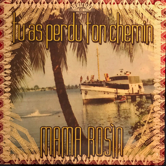 Mama Rosin : Tu As Perdu Ton Chemin (LP)