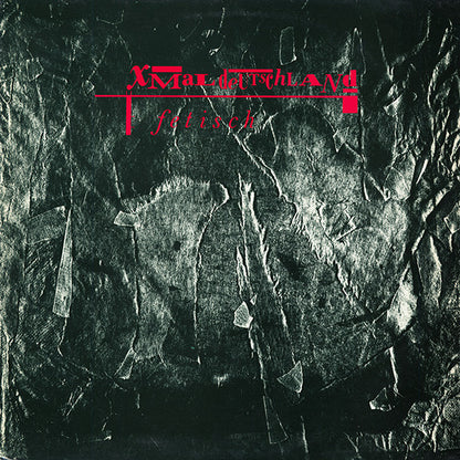 X Mal Deutschland : Fetisch (LP, Album)
