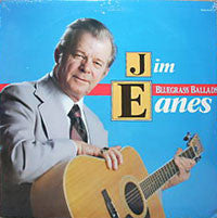 Jim Eanes : Bluegrass Ballads (LP, Comp)