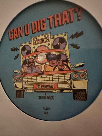 DJ Premier, Snoop Dogg : Can U Dig That? (12", Single, Ltd, Tra)