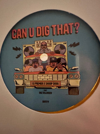 DJ Premier X Snoop Dogg Feat Daz Dillinger : Can U Dig That? (12", Single, Ltd, Tra)