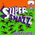 Supersnazz : Superstupid! (LP, Album)