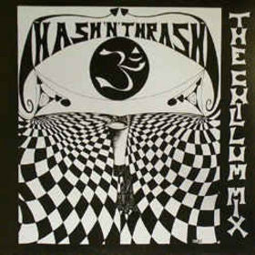 Hash 'n' Thrash : The Chillum Mix (LP, Album)