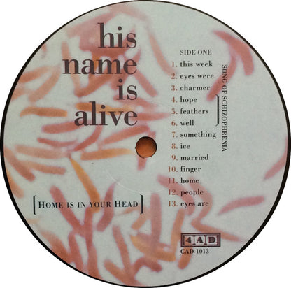 His Name Is Alive : Home Is In Your Head (LP, Album)