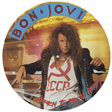 Bon Jovi : Born To Be My Baby (12", Pic)