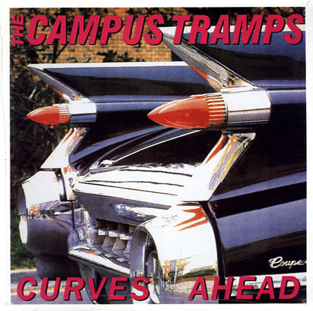 The Campus Tramps : Curves Ahead (LP)