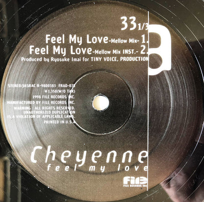Cheyenne (7) : Feel My Love (12", Single)