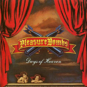 Pleasure Bombs : Days Of Heaven (LP, Album)