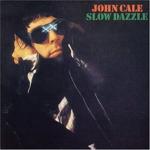 John Cale : Slow Dazzle (LP, Album)