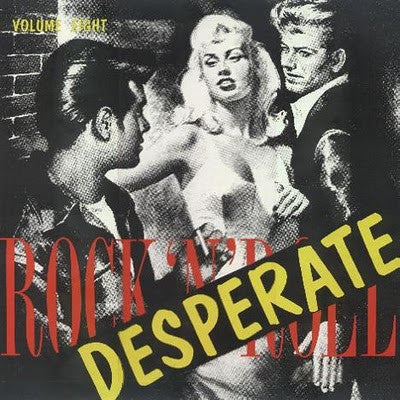 Various : Desperate Rock 'N' Roll Volume Eight (LP, Comp)