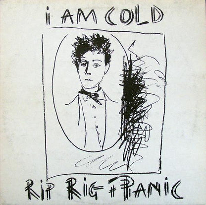Rip Rig + Panic* : I Am Cold (2x12", Album)