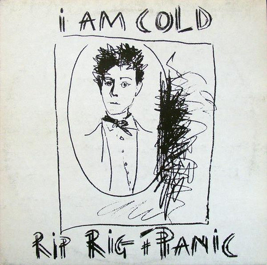 Rip Rig + Panic* : I Am Cold (2x12", Album)