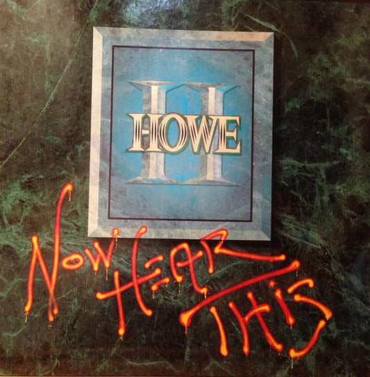 Howe II : Now Hear This (LP, Album)