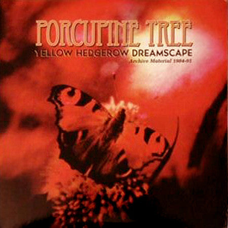Porcupine Tree : Yellow Hedgerow Dreamscape Archive Material 1984-91 (2xLP, Comp, RM, RP, Gre)
