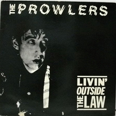 The Prowlers (4) : Livin' Outside The Law (LP, Album)