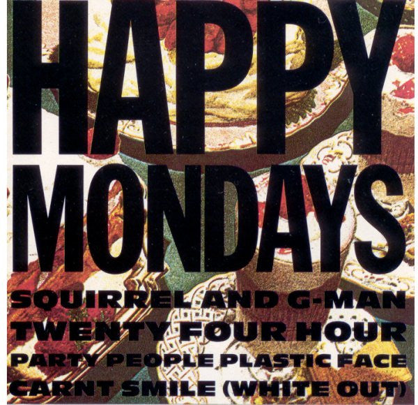 Happy Mondays : Squirrel And G-Man Twenty Four Hour Party People Plastic Face Carnt Smile (White Out) (LP, Album, RE, ASL)
