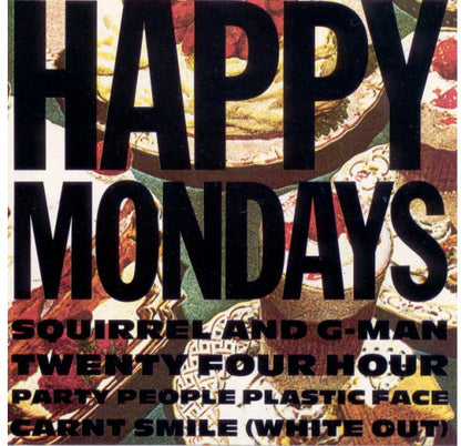Happy Mondays : Squirrel And G-Man Twenty Four Hour Party People Plastic Face Carnt Smile (White Out) (LP, Album, RE, ASL)