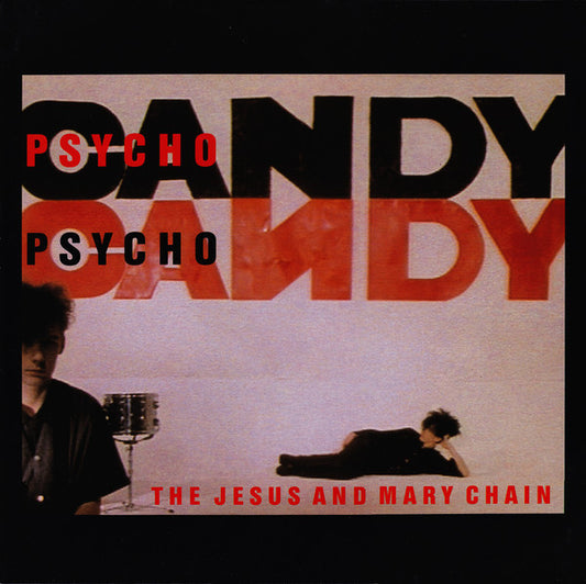 The Jesus And Mary Chain : Psychocandy (LP, Album)