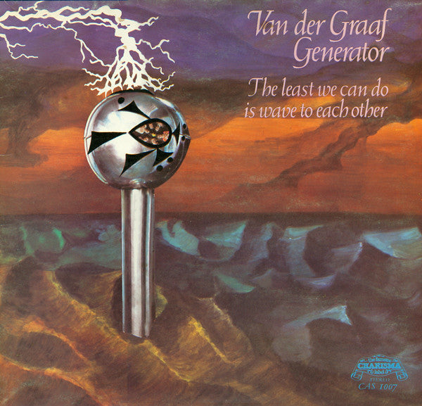 Van Der Graaf Generator : The Least We Can Do Is Wave To Each Other (LP, Album, Pin)