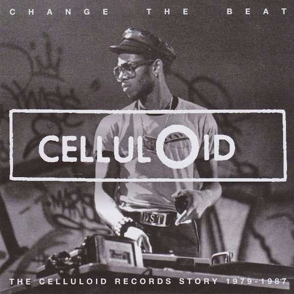 Various : Change The Beat: The Celluloid Records Story 1979-1987 (2xLP, Comp + 2xCD, Comp)