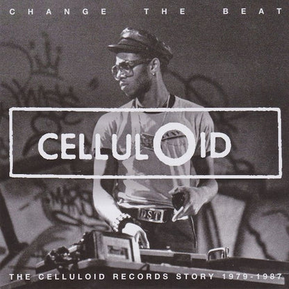 Various : Change The Beat: The Celluloid Records Story 1979-1987 (2xLP, Comp + 2xCD, Comp)
