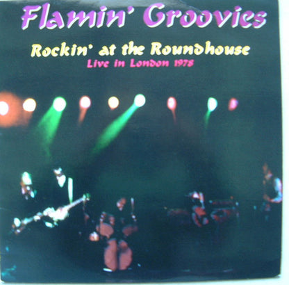 Flamin' Groovies* : Rockin' At The Roundhouse (LP, Album)