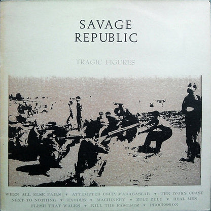 Savage Republic : Tragic Figures (LP, Album)