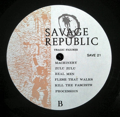 Savage Republic : Tragic Figures (LP, Album)