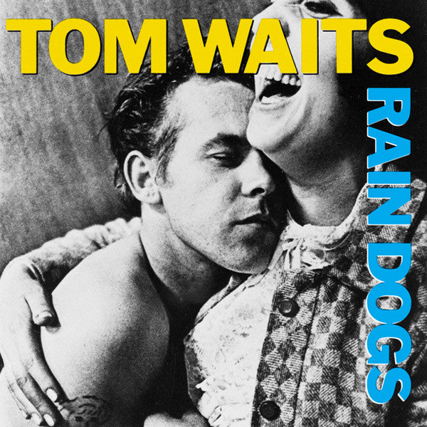 Tom Waits : Rain Dogs (LP, Album)