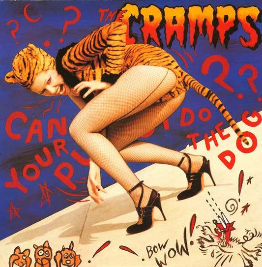 The Cramps : Can Your Pussy Do The Dog? (12", Single)