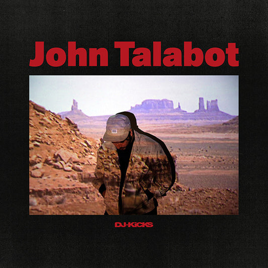 John Talabot : DJ-Kicks (2xLP, Comp + CD, Mixed, Car)