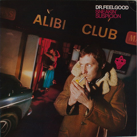 Dr. Feelgood : Sneakin' Suspicion (LP, Album)