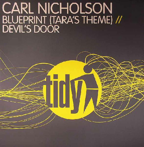 Carl Nicholson : Blueprint (Tara's Theme) / Devil's Door (12")