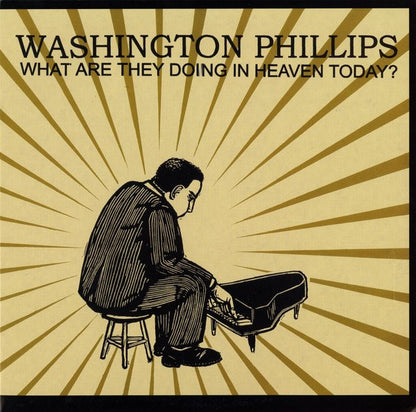 Washington Phillips : What Are They Doing In Heaven Today? (LP, Comp, RE)