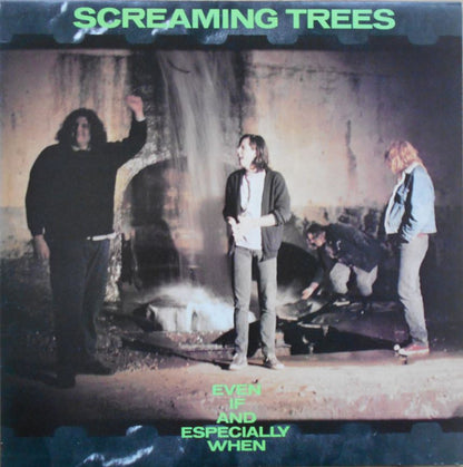 Screaming Trees : Even If And Especially When (LP, Album)