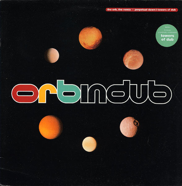 The Orb : Orb In Dub (Perpetual Dawn & Towers Of Dub, The Remix) (12", EP)
