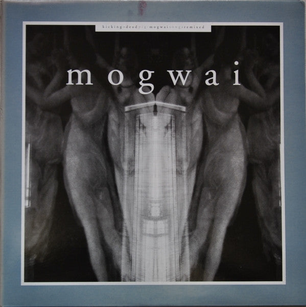 Mogwai : Kicking A Dead Pig - Mogwai Songs Remixed (2xLP)