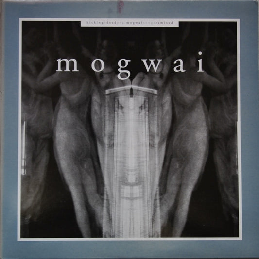 Mogwai : Kicking A Dead Pig - Mogwai Songs Remixed (2xLP)