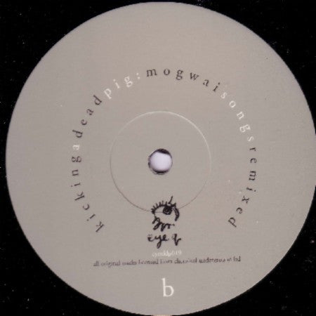 Mogwai : Kicking A Dead Pig - Mogwai Songs Remixed (2xLP)