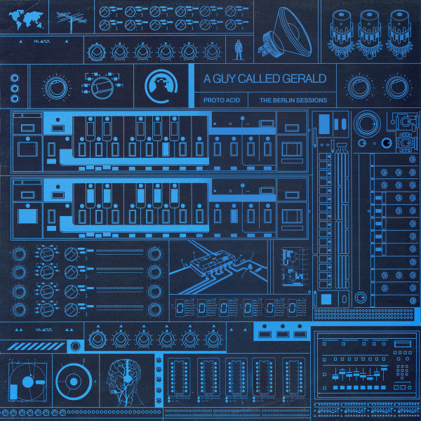 A Guy Called Gerald : Proto Acid / The Berlin Sessions (LP, Album, Mixed)